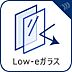 設備：【Low-eガラス】　ガラスにコーティングされたLow-E膜が太陽の熱や部屋を暖房で暖めた熱を吸収・反射します。